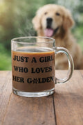 Just a Girl Who Loves Her Golden Cute Clear Glass Mug 12oz